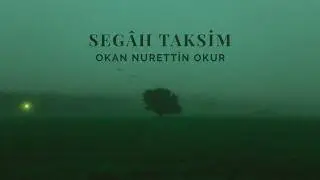 Segâh Ney Taksimi | Okan Nurettin Okur