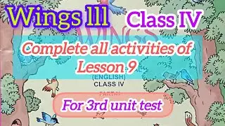 WINGS PART 3 ll Class 4 ll LESSON 9 ll Complete the lesson ll Page no 174 & 175 ll