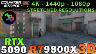 Counter-Strike 2 | RTX 5090 | Ryzen 7 9800X3D | 4K - 1440p - 1080p - Stretched | Max & Low Settings