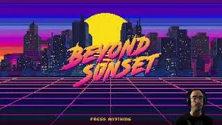 Beyond Sunset Demo Playthrough