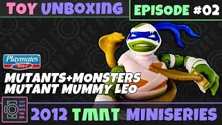 2012 TMNT Unboxing: Mutant Mummy Leo