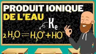 C'est quoi le produit ionique de l'eau? 5 minutes pour tout comprendre