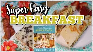 WHAT'S FOR BREAKFAST? | The Pioneer Woman Super Easy Cookbook