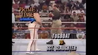 Tugboat vs Sgt Slaughter   Prime Time June 3rd, 1991