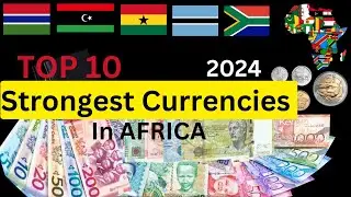 10 самых успешных валют Африки в 2024 году.