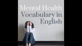 Mental Health Vocabulary in English