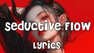 Jovial Phenom - Seductive Flow - (Lyrics)
