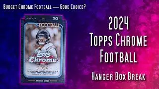 2024 Topps Chrome Football Hanger Pack Break