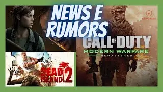 News e Rumors - The Last of us 3, Dead Island 2 e COD 2021