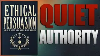 Ethical Persuasion - How Real Leaders Influence Without Manipulation (Full audiobook) + Background