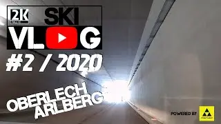 Lech am Arlberg, Tunnelsystem Oberlech / Ski Vlog 2020