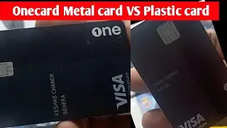 Onecard Plastic Card vs Metal card