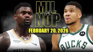 Milwaukee Bucks vs New Orleans Pelicans Full Game Highlights &ndash; February 20, 2026 | NBA Season