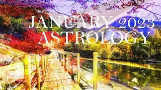 January 2023 Comprehensive Astrology: MOMENTS OF RELIEF | Approaching All Planets Direct Insights