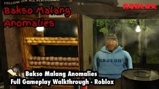 Bakso Malang Anomalies Update | Full Gameplay Walkthrough - Roblox