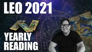 LEO YEARLY FORECAST ** 2021 ** YOUR ANNUAL READING AND PREDICTIONS FOR YOUR BEST YEAR EVER !