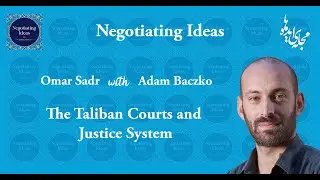The Taliban Courts and Legal System - with Adam Baczko