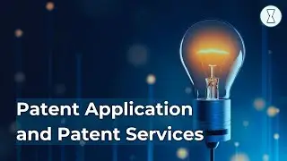 Patent Application and Patent Services