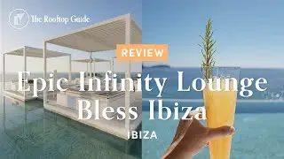 Epic Infinity Lounge at Bless Hotel Ibiza - Review