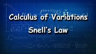 Calculus of Variations Snell's Law