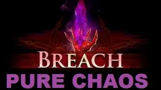 [PoE 2.5] Pure Chaos VS Breach League