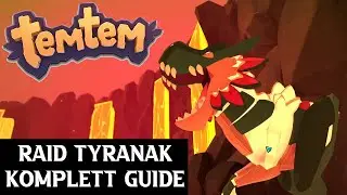 Temtem Raid Tyranak Guide Komplette Erkl&auml;rung vom Ablauf bis Kampf