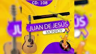 Juan De Jes&uacute;s Monroy -  A Todas Las Quiero
