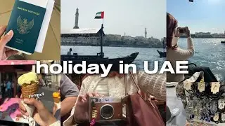 Spent my holiday in UAE; mini vlog by Halika [EPS.1]