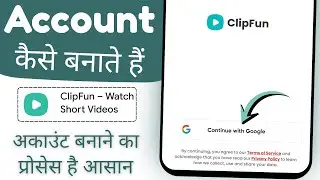 ClipFun app me account kaise banaye | ClipFun app me sign up kaise kare
