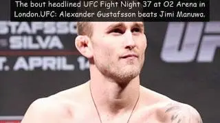 UFC London Results: Alexander Gustafsson TKOs Jimi Manuwa.