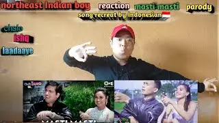 MASTI MASTI - Vina Fan Parodi Recreate  _Reaction By Northeast Indian Boy_Parodi India