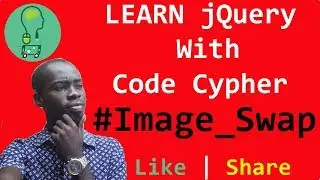 Learn jQuery With Code Cypher - Image Swap