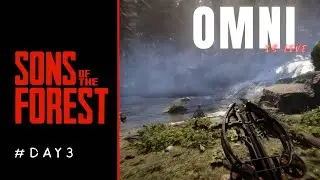 Sons of the Forest | Day 3 | AXE OMNI | #sonsoftheforest #malayalam
