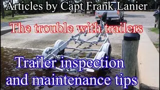 How to inspect and maintain your boat’s trailer!