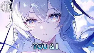 Nightcore -You & I | (KJELL) - Lyrics