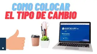 👍 CLASE DE CONCAR 👉 COMO SE COLOCA EL TIPO DE CAMBIO