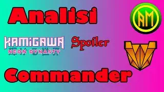 COMMANDER KAMIGAWA: Neon Dynasty ▶️ Analisi Spoiler [MTG ITALIA]