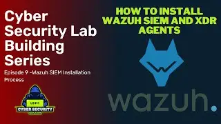 Установка агента Wazuh SIEM и XDR — Серия «Создание виртуальной лаборатории»: Эпизод 9