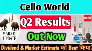 CELLO WORLD Q2 results 2026 | CELLO WORLD results today | CELLO WORLD Share latest news