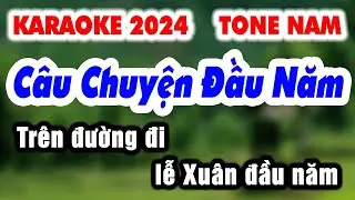 Karaoke CÂU CHUYỆN ĐẦU NĂM | Tone Nam Nhạc Xuân 2024 | Organ 9669