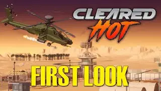 FIRST LOOK at INCREDIBLY FUN Helicopter Game! | Cleared Hot Gameplay