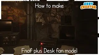 How i made fnaf desk fan model (Obby Creator)