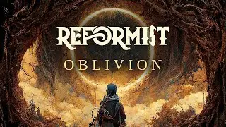 REFORMIST - Oblivion (Official Lyric Video)