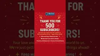 🎉 Thank You for 500 Subscribers! 🎉Your love and support mean the world to us. #thankyou #500subs