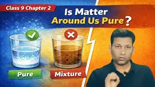 Pure Substance Explained in 10 Minutes | Class 9 Science #education #exam #ncert #tdclasses #science