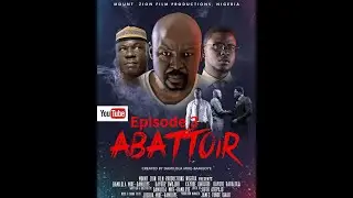ABATTOIR    Episode 3  (MOUNT ZION MOVIE)  @damilolamike-bamiloye @spiritcontrolledchannel2559