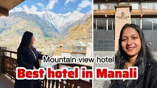 Amazing Mountain View Hotel in Manali | Room Tour | आम्ही मनालीत या हॉटेल मध्ये राहिलो, Manali vlog