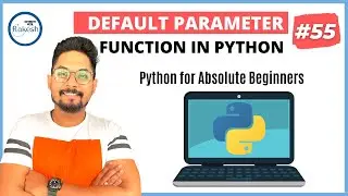 #55 Default Parameter in Python | Python Tutorial for Beginners