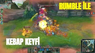 Vadi'de Mangal Sezonunu A&ccedil;tım! 🔥🍖 | LoL Rumble Top Lane (Flex #12)
