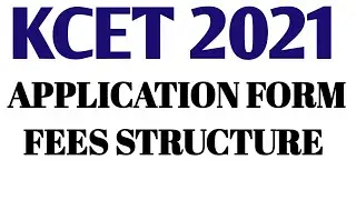 KCET 2021- APPLICATION FEES DETAILS
